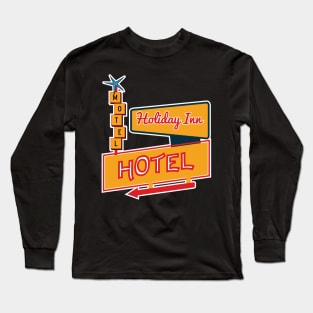 Hotel Motel Holiday Inn Long Sleeve T-Shirt